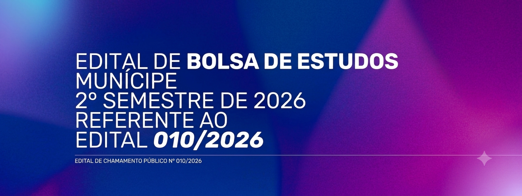 Edital nº 010/2026 - Bolsa de Estudos - Munícipe