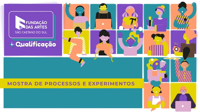 Mostra de Processos e Experimentos Fundação das Artes +Qualificação
